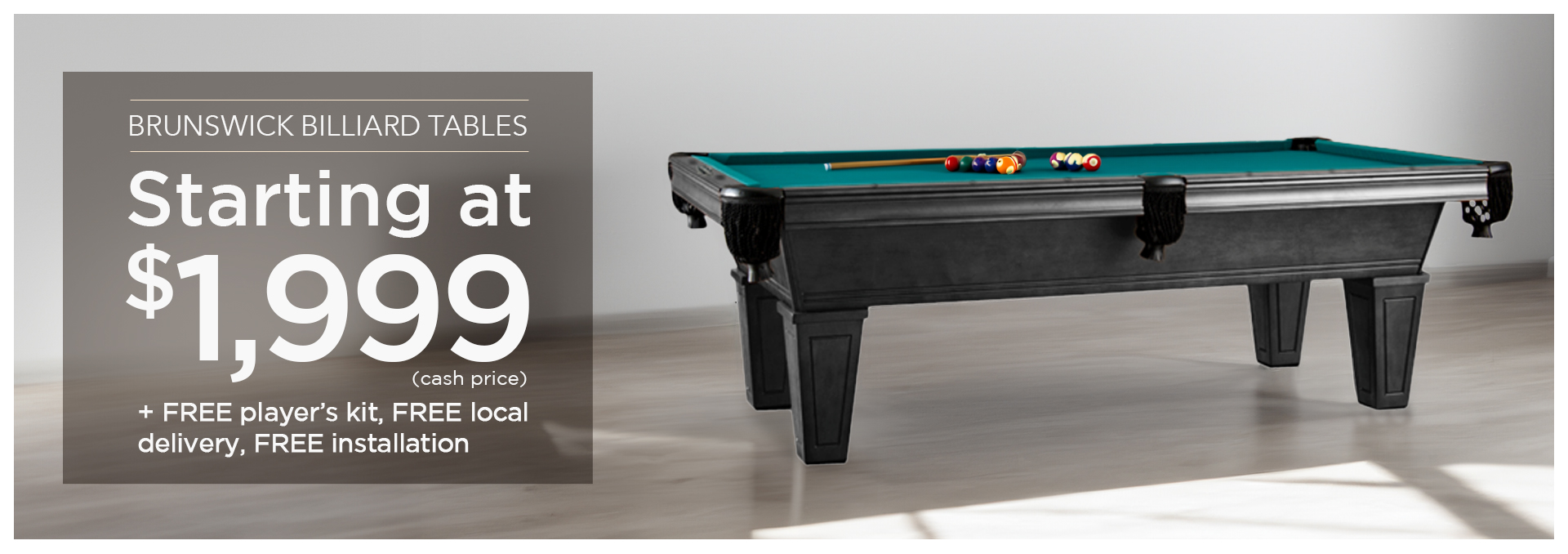 Brunswick Billiard Tables Starting at $1,999